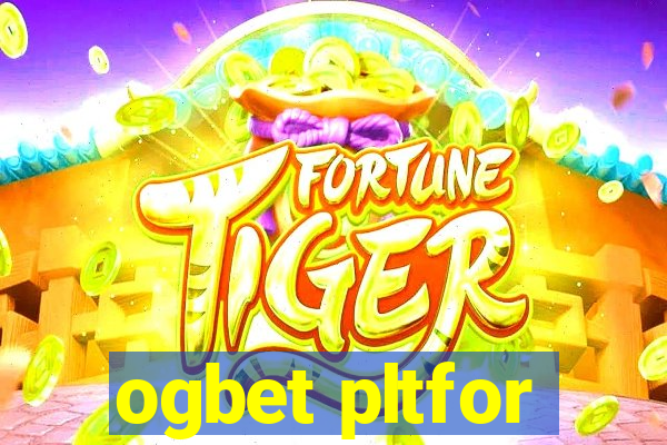 ogbet pltfor